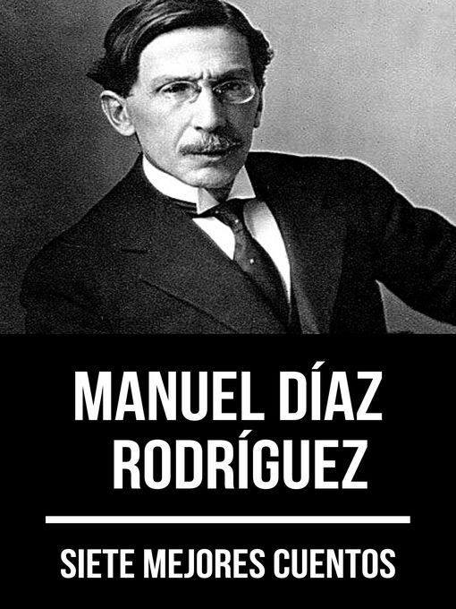 Cover image for 7 mejores cuentos de Manuel Díaz Rodríguez